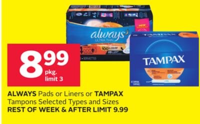 ALWAYS Pads or Liners or TAMPAX Tampons