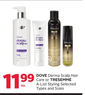 DOVE Derma Scalp Hair Care or TRESEMMÉ A-List S…