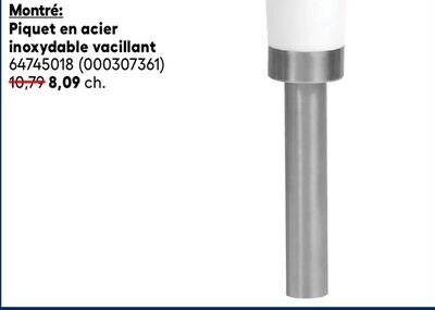 Piquet en acier inoxydable vacillant