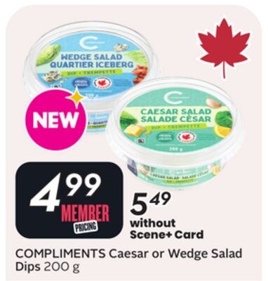 COMPLIMENTS Caesar or Wedge Salad Dips