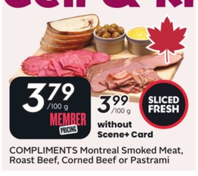 COMPLIMENTS Montreal Smoked Meat, Roast Beef, C…