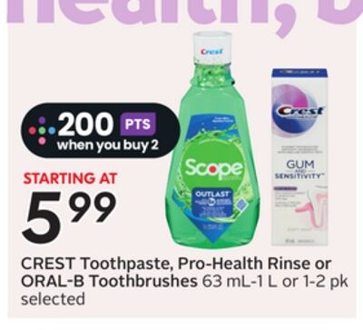 Toothpaste, Pro-Health Rinse or Toothbrushes