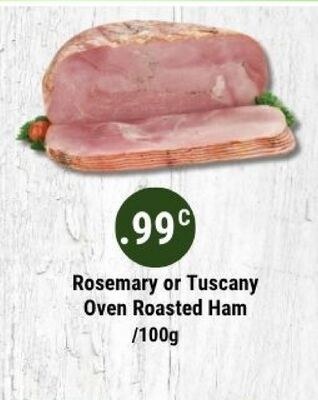 Rosemary or Tuscany Oven Roasted Ham