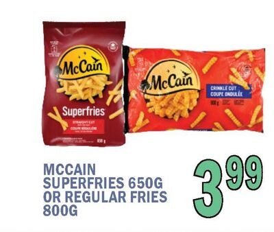 MCCAIN SUPERFRIES 650G OR REGULAR FRIES 800G