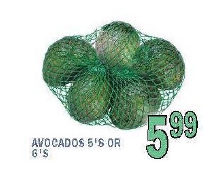 AVOCADOS 5'S OR 6'S