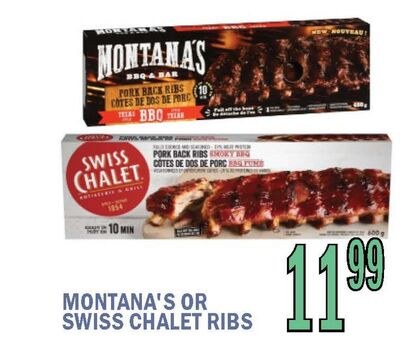 MONTANA'S OR SWISS CHALET RIBS