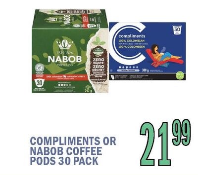 COMPLIMENTS OR NABOB COFFEE PODS 30 PACK