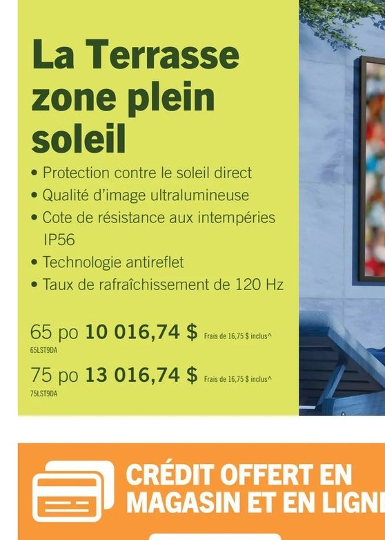 Samsung La Terrasse zone plein soleil 75 po
