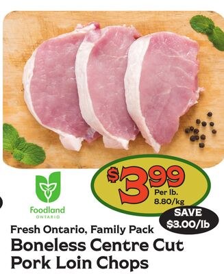 Fresh Ontario, Family Pack Boneless Centre Cut …