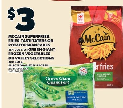 MCCAIN SUPERFRIES, FRIES, TASTI TATERS OR POTAT…
