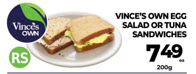 VINCE'S OWN EGG SALAD OR TUNA SANDWICHES