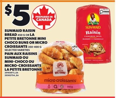 SUNMAID RAISIN BREAD, 450 G LA PETITE BRETONNE …