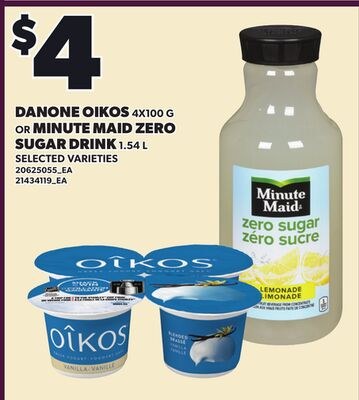 DANONE OIKOS, 4X100 G OR MINUTE MAID ZERO SUGAR…
